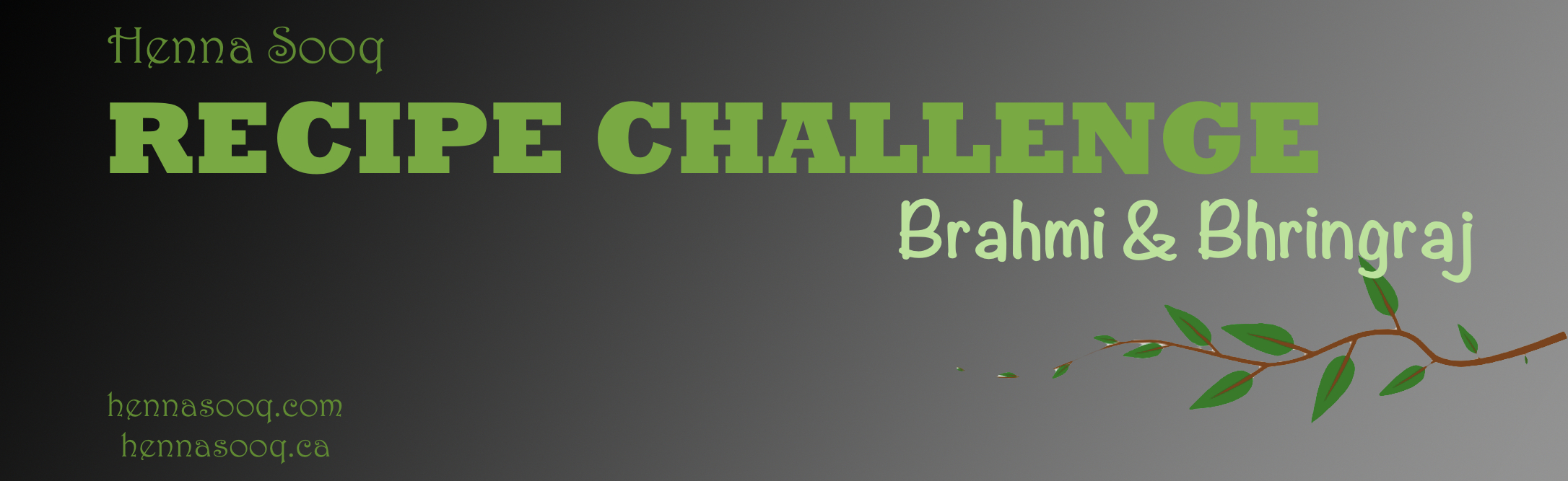 Recipe Challenge – Bhringraj and Brahmi