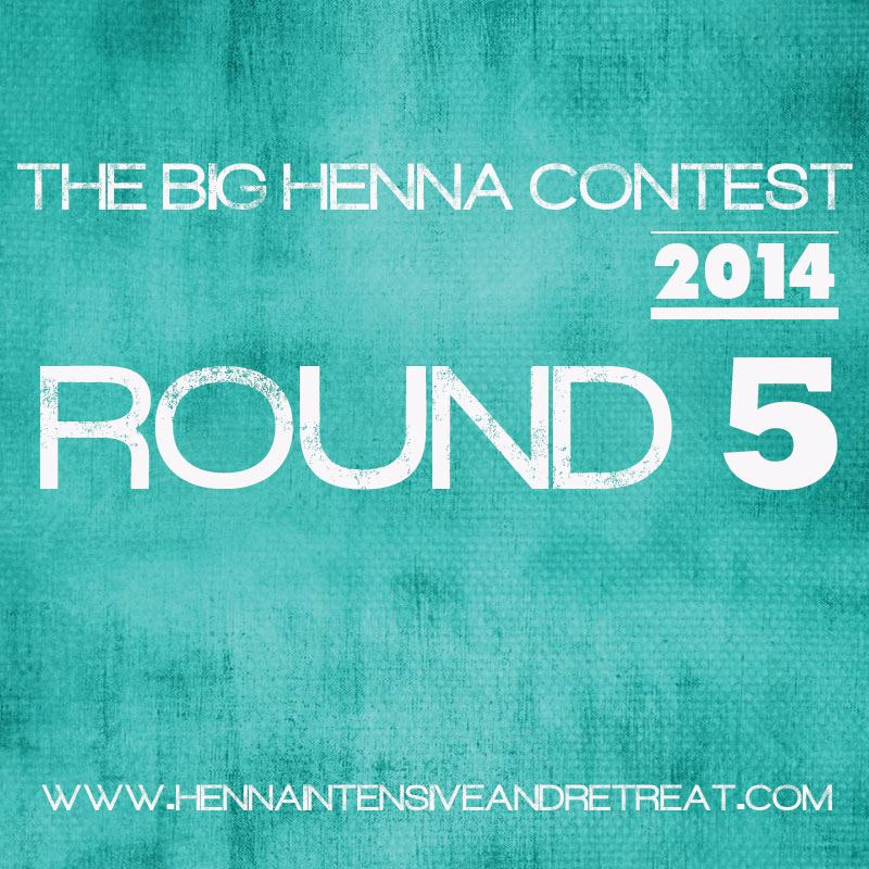Round 5 Henna Contest