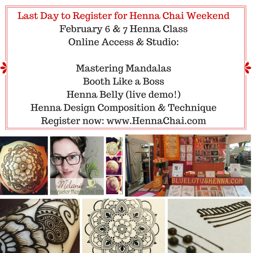 Last Day to Register Henna Chai February