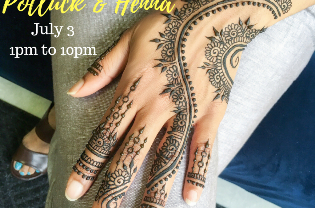 Henna Open House July 3